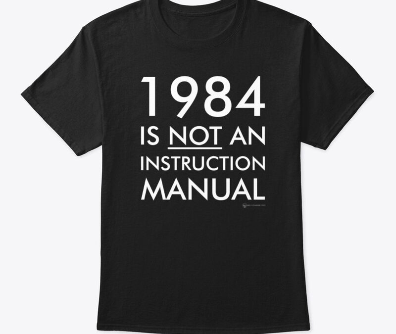 1984 Is NOT An Instruction Manual