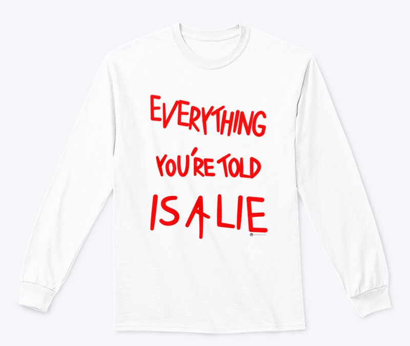 Everything You’re Told