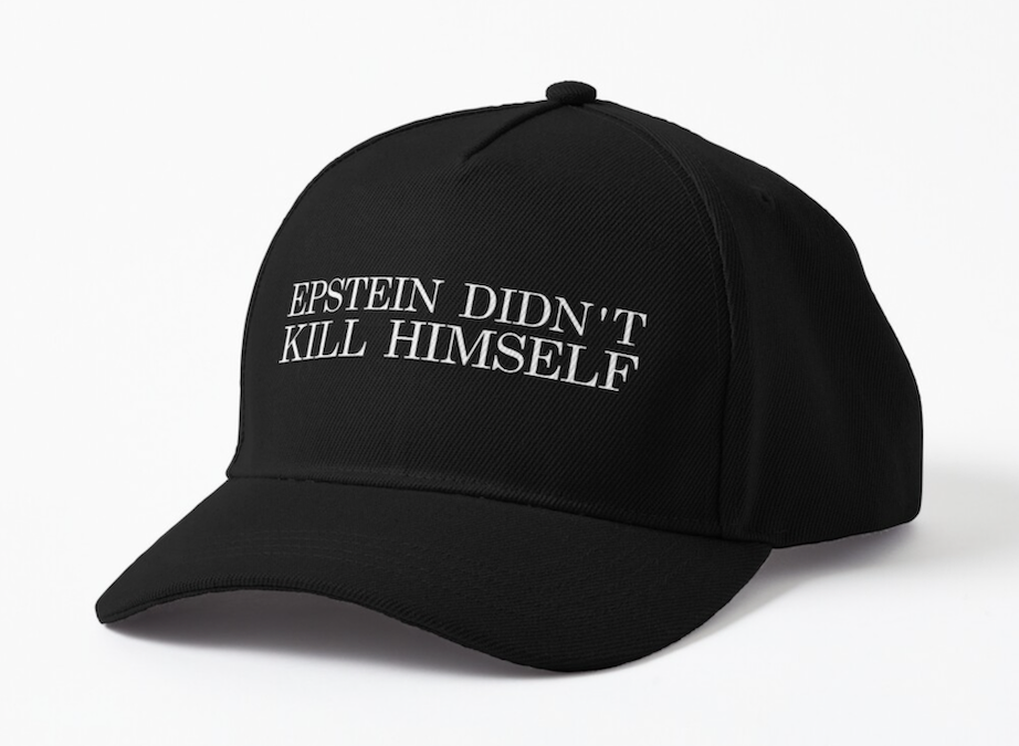 Epstein Didn’t Kill Himself fold hat