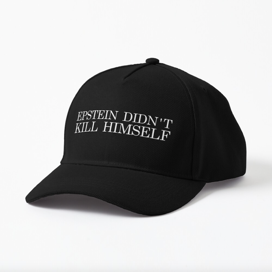 Epstein Didn’t Kill Himself fold hat