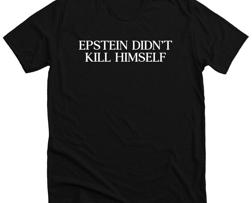 Epstein Didn’t Kill Himself