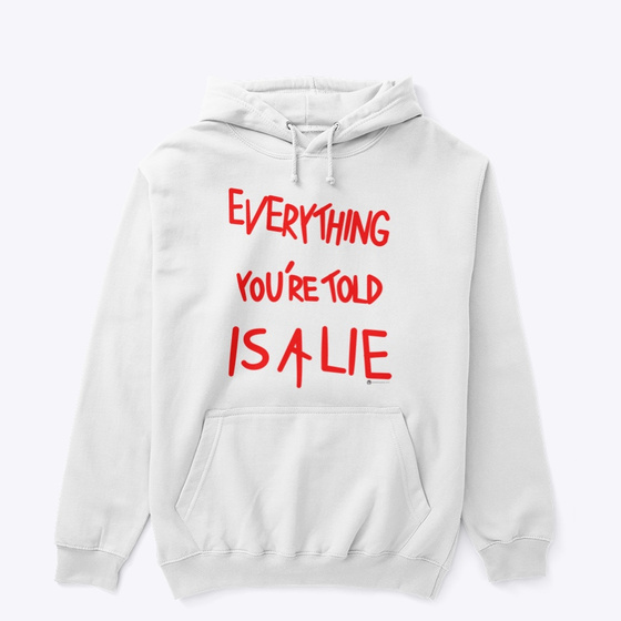 Everything You’re Told