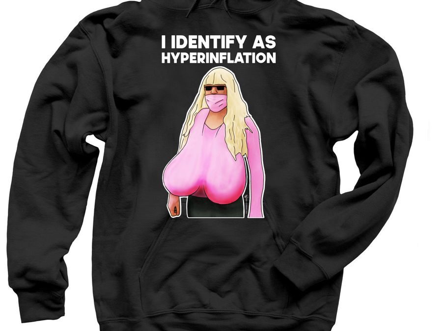 I Identify As Hyperinflation Hoodie