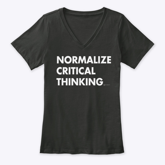 Normalize Critical Thinking