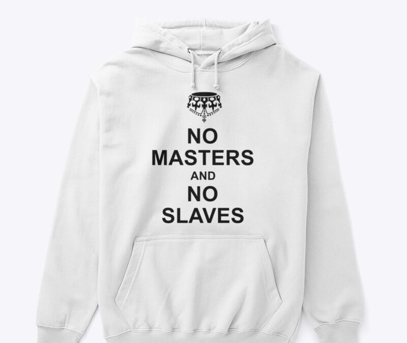 No Masters No Slaves White Hoodie