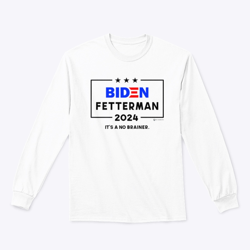 Biden Fetterman 2024 White Long