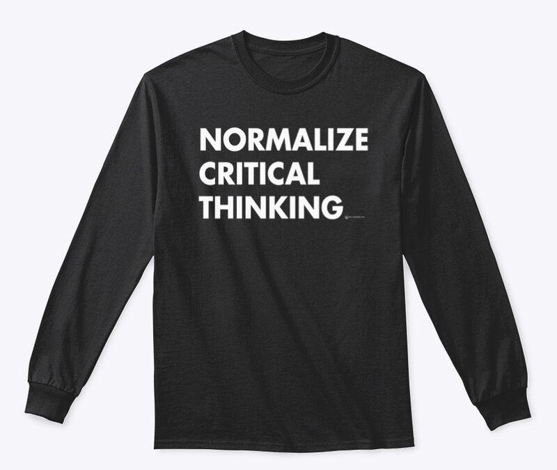 Normalize Critical Thinking Long