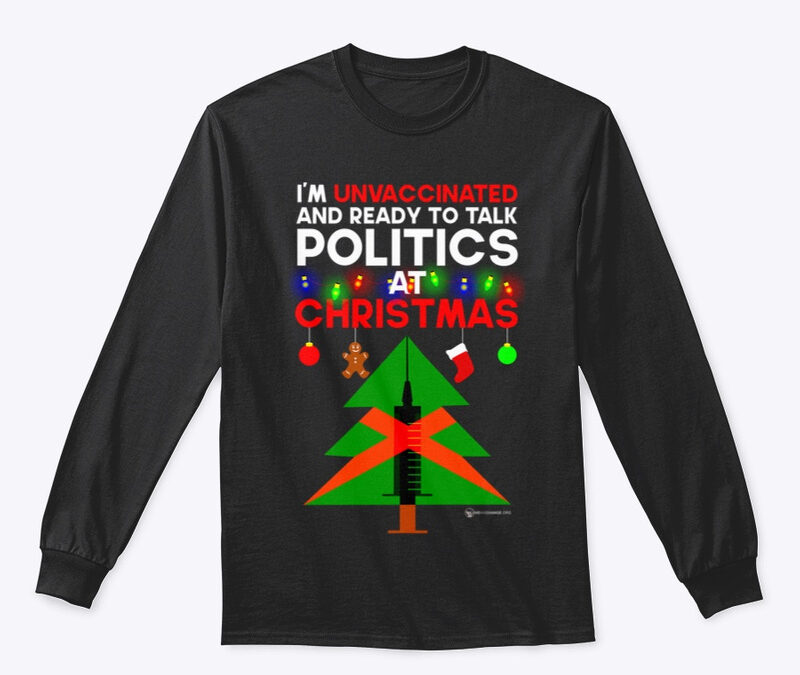 Unvaxxed And Ready For Christmas Long