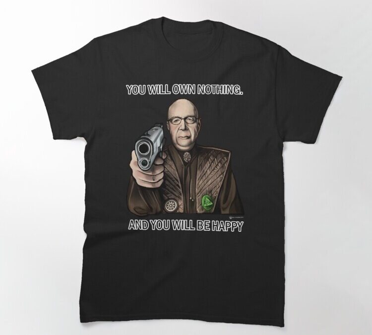 You Will Own Nothing and You Will Be Happy