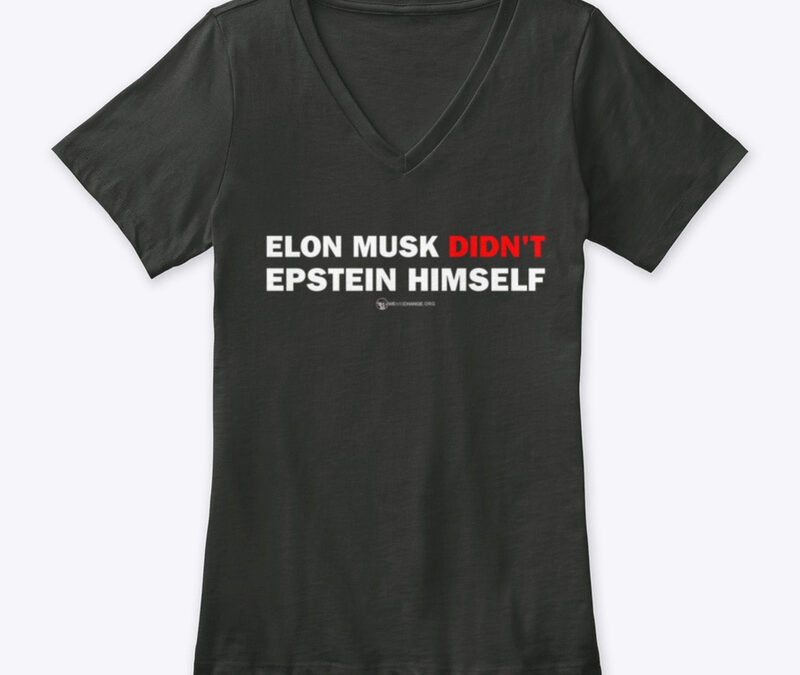 Elon Didn’t Epstein Himself Women’s