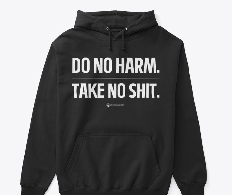 Do No Harm Take No Shit Hoodie