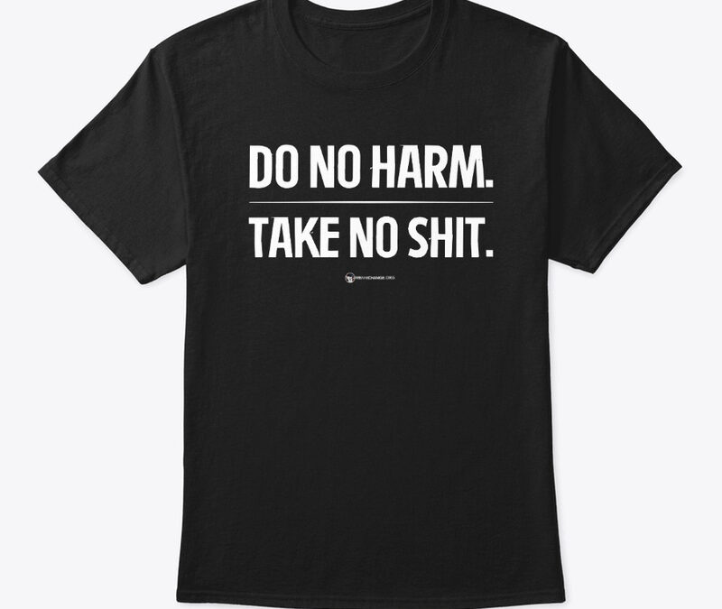 Do No Harm Take No Shit Short