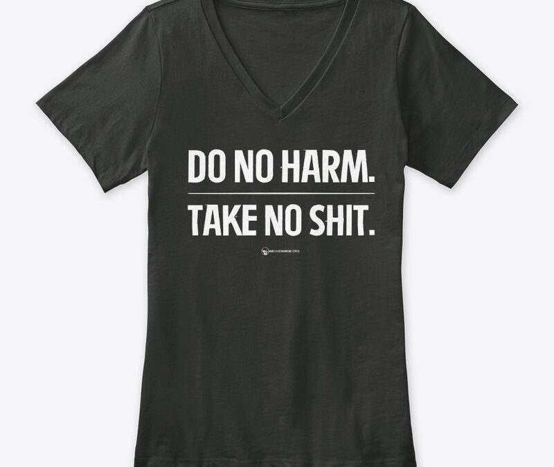 Do No Harm Take No Shit Women’s