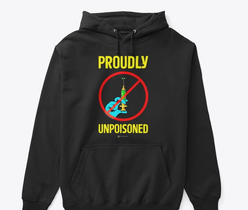Proudly Unpoisoned Hoodie