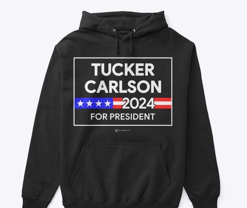 Tucker Carlson For President Hoodie