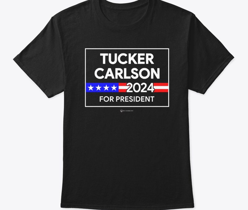 Tucker Carlson For President Short
