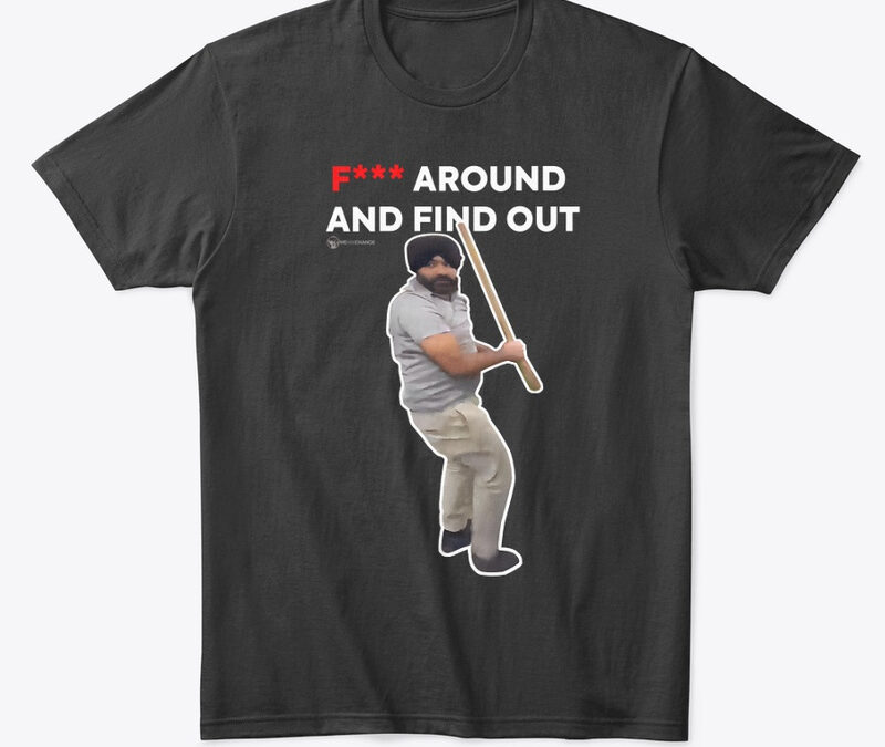 F*** Around And Find Out