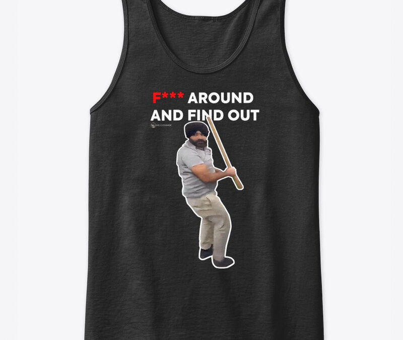 F*** Around And Find Out