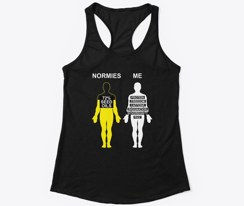 Normies Vs Me