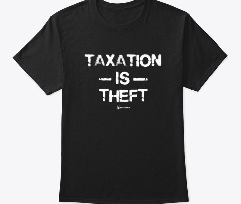 Taxation Is Theft