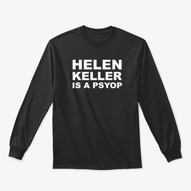 Helen Keller Is A Psyop