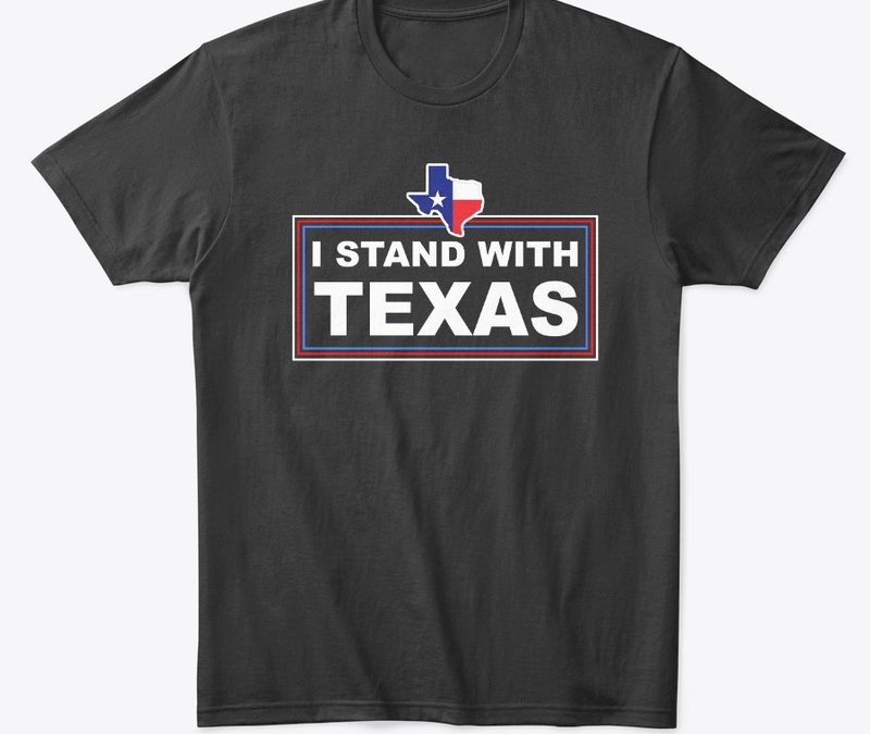 I Stand With Texas