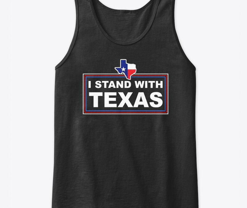 I Stand With Texas