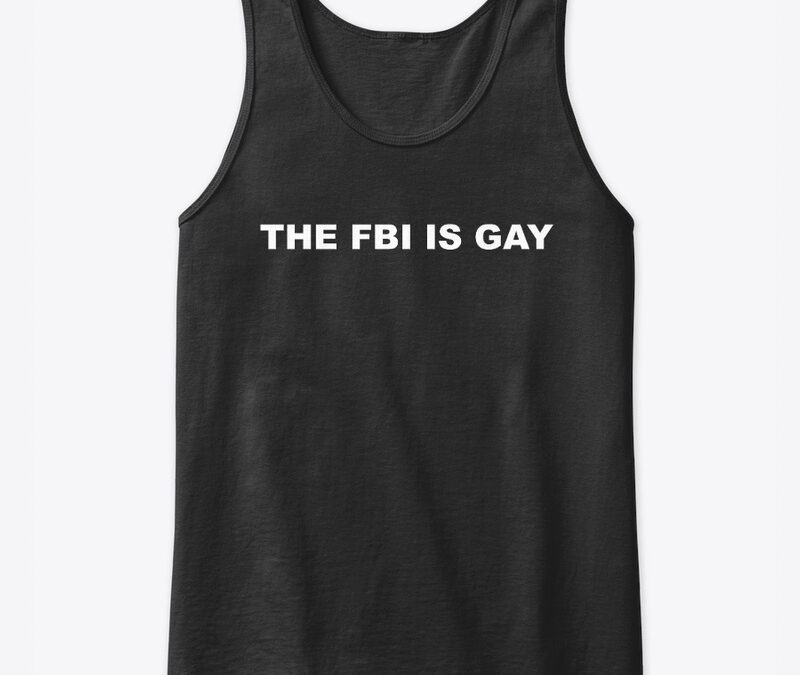 The FBI Is Gay