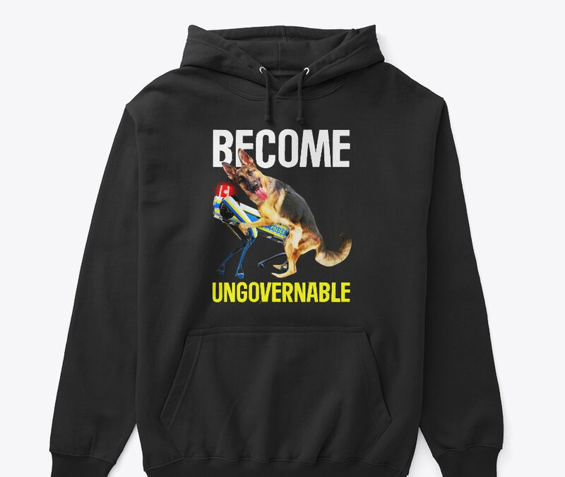Become Ungovernable Dog