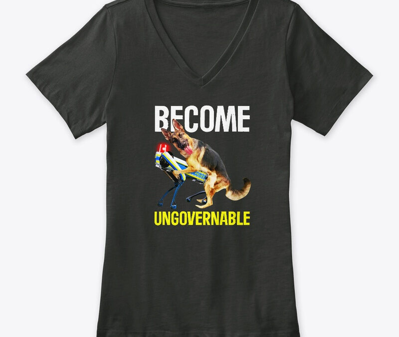 Become Ungovernable Dog