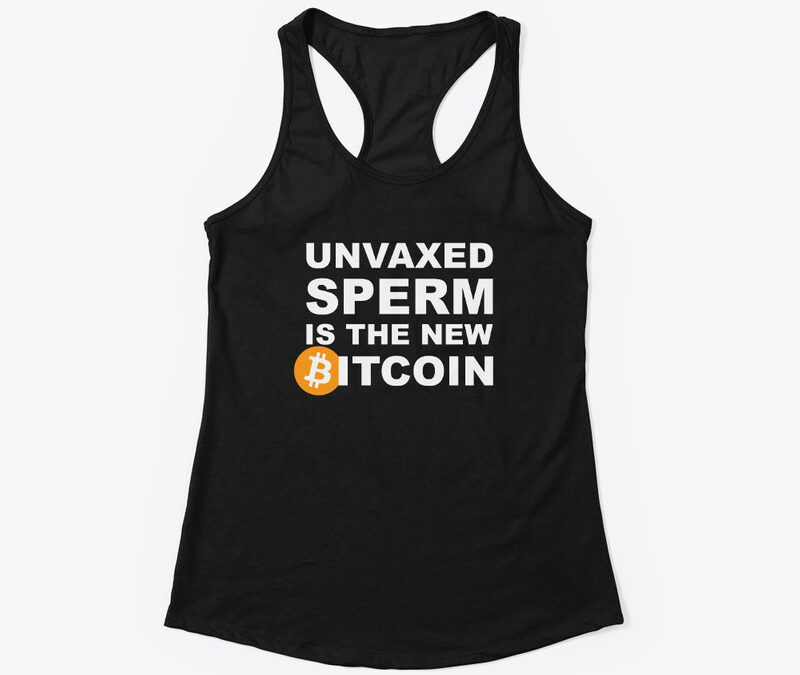 Unvaxed Sperm Is The New BTC