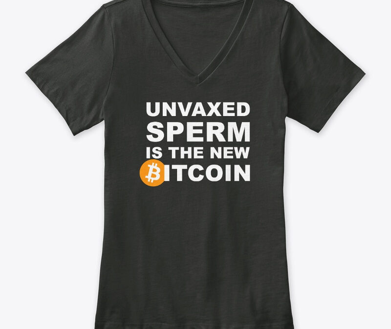 Unvaxed Sperm Is The New BTC