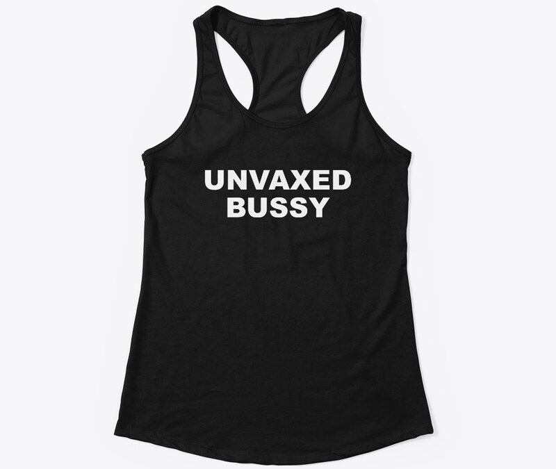 Unvaxed Bussy