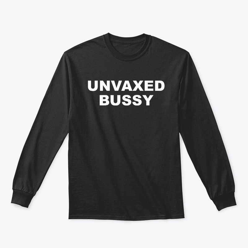 Unvaxed Bussy