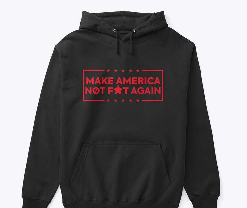 Make America Not Fat Again Black