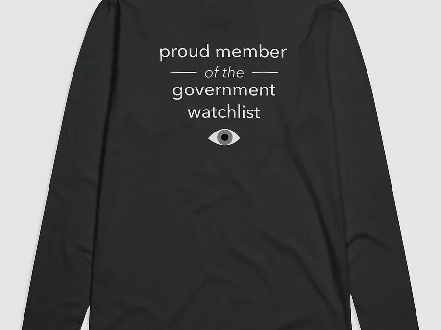 Proud Government Watchlist Member
