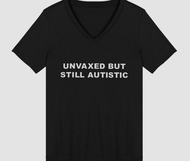 Unvaxed But Still Autistic