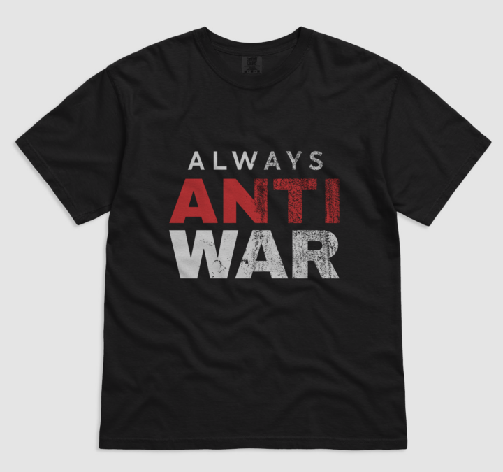 Always Anti-War