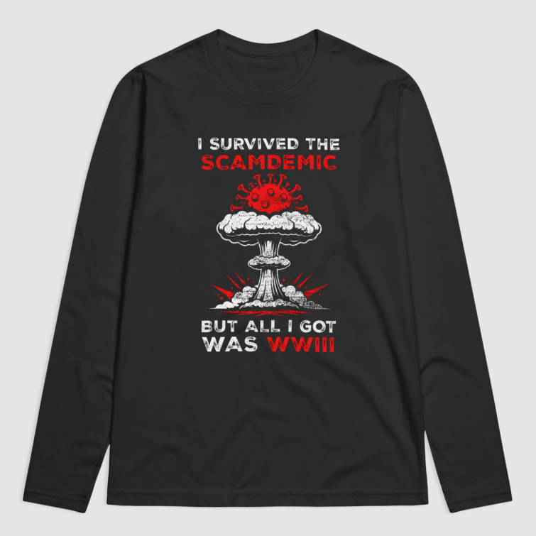 I Survived The Scamdemic But All I Got Was WWIII
