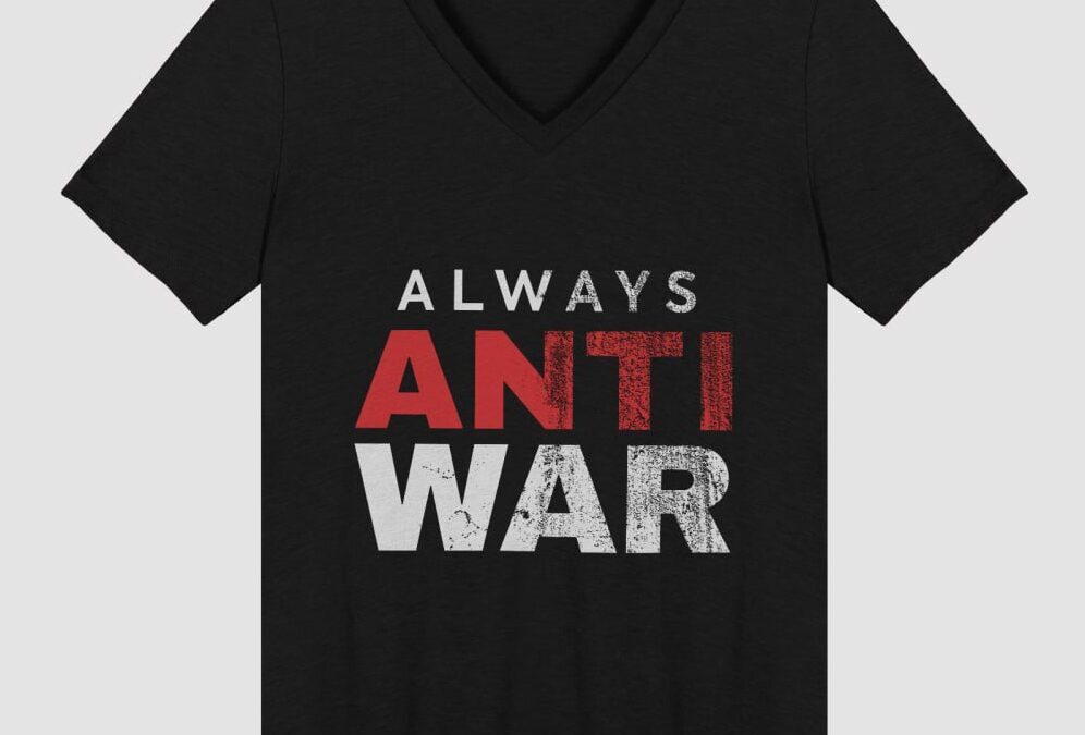 Always Anti-War