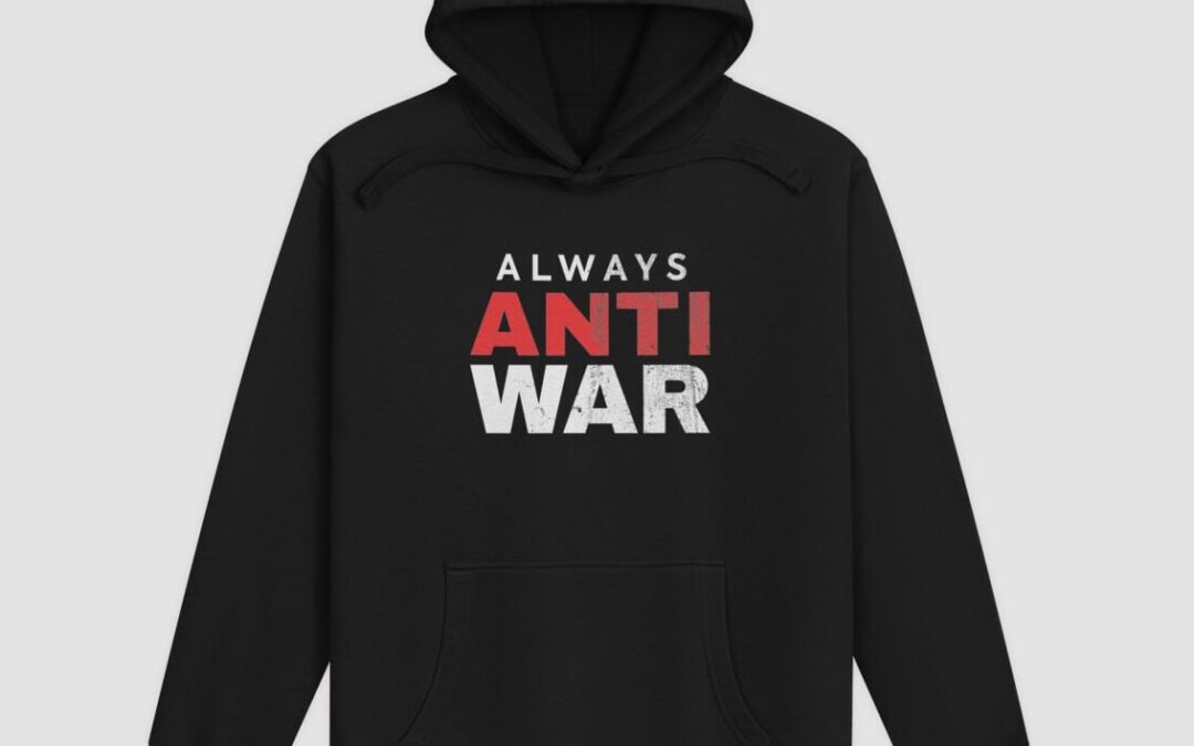 Always Anti-War