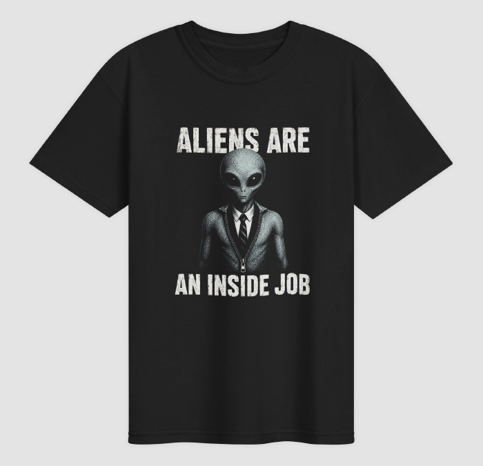 Aliens Are An Inside Job
